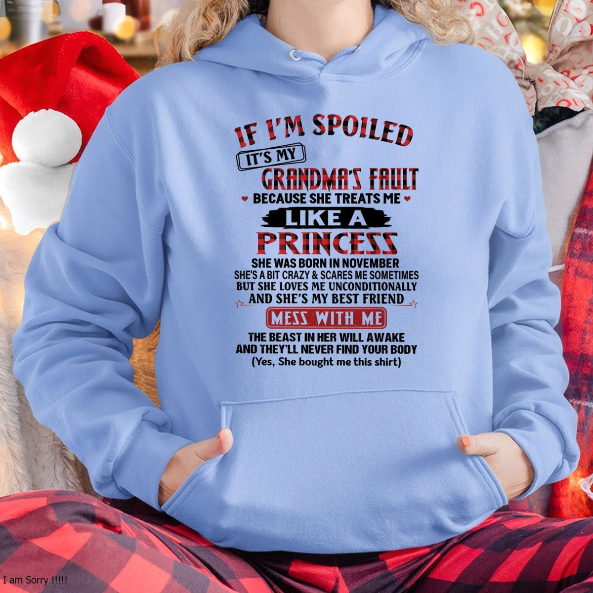IF I'M SPOILED IT'S MY GRANDMA'S FAULT ♥ BECAUSE SHE TREATS ME ♥ LIKE A PRINCESS - From Grandma for granddaughter - NGHL11 (SKU07-92-11)